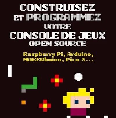 Construisez et programmez votre console de jeux open source