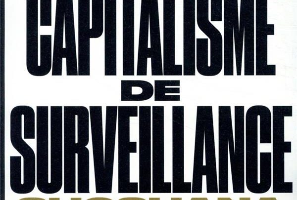 L’âge du Capitalisme de Surveillance